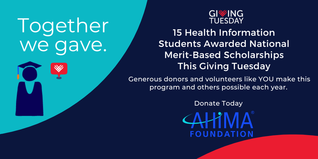 This Giving Tuesday AHIMA Foundation Announces 2022 Scholarship Recipients