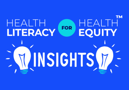 Health Literacy for Health Equity™ Insights logo